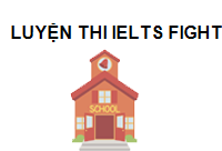 Trung tâm luyện thi IELTS Fighter Gò Vấp